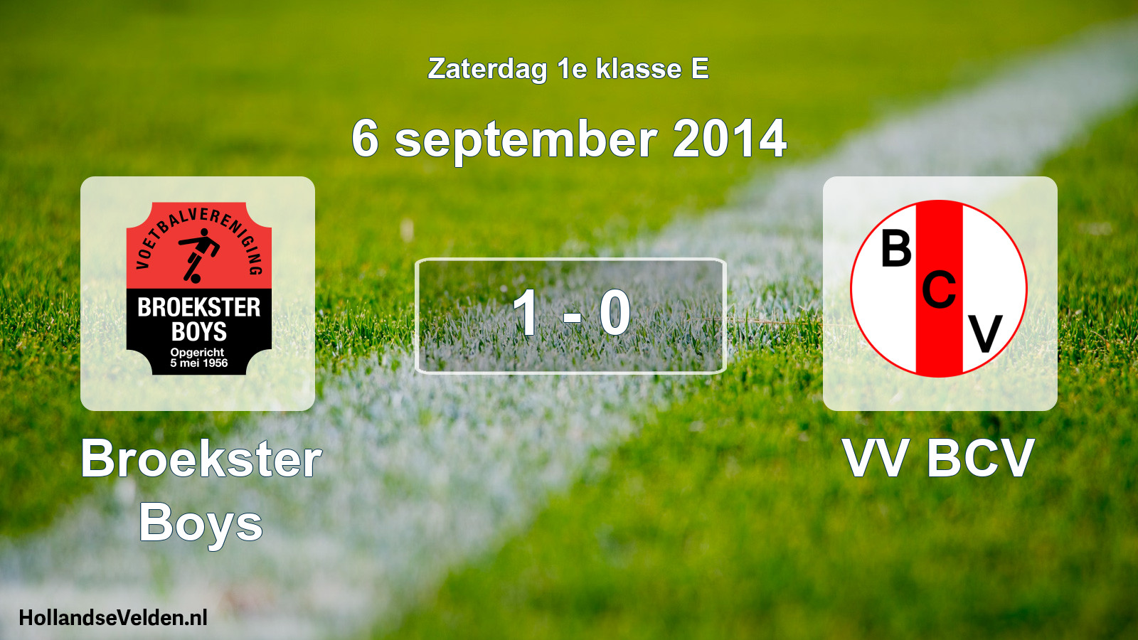 Total number of matches played: Broekster Boys - VV BCV 1 - 0 (6 September 2014)