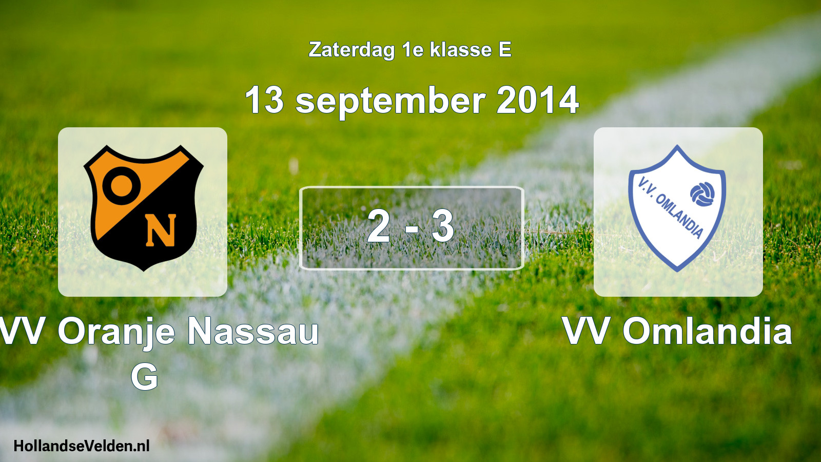 Total number of matches played: CVV Oranje Nassau G - VV Omlandia 2 - 3 (13 September 2014)
