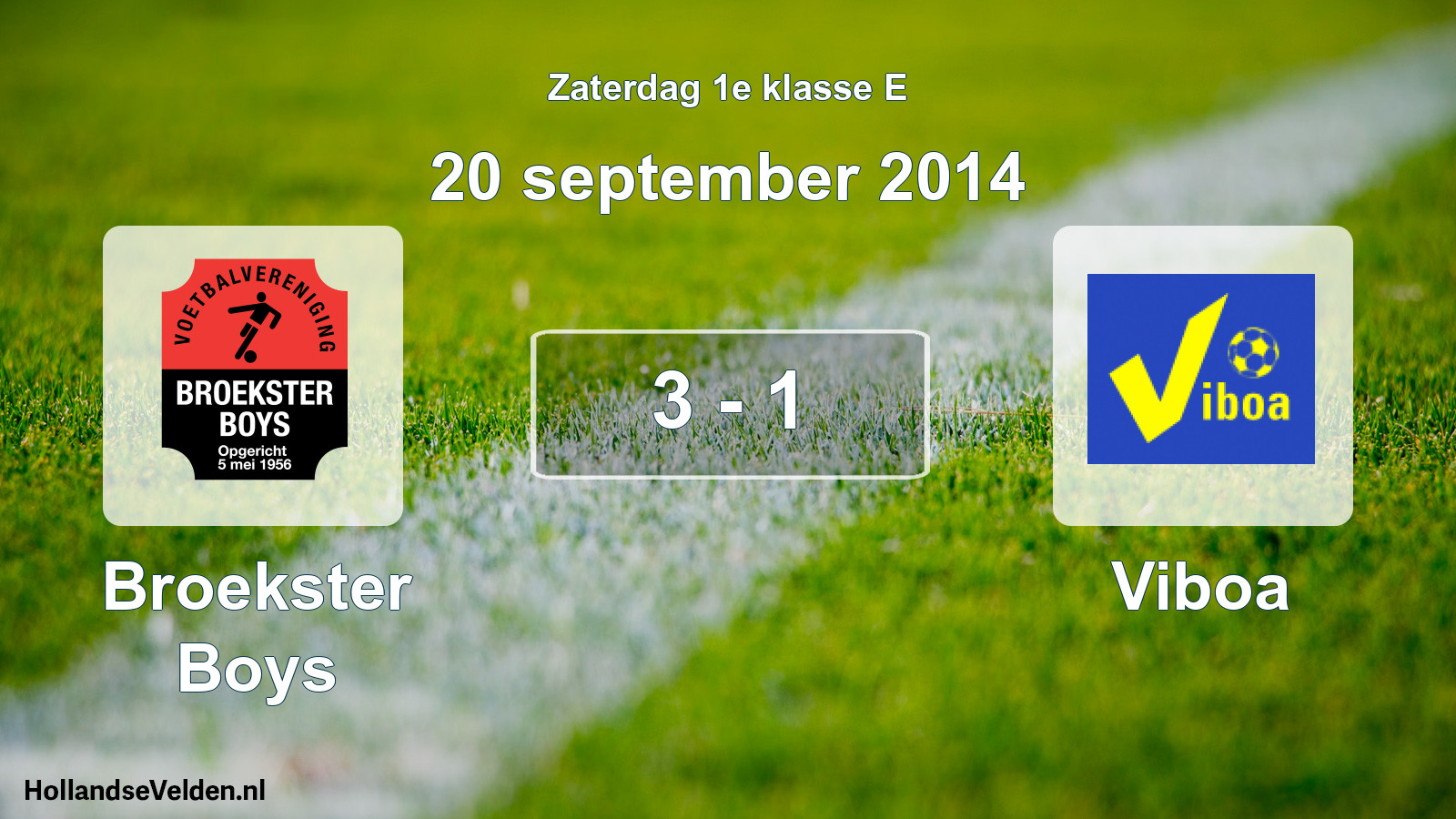 Total number of matches played: Broekster Boys - Viboa 3 - 1 (20 September 2014)