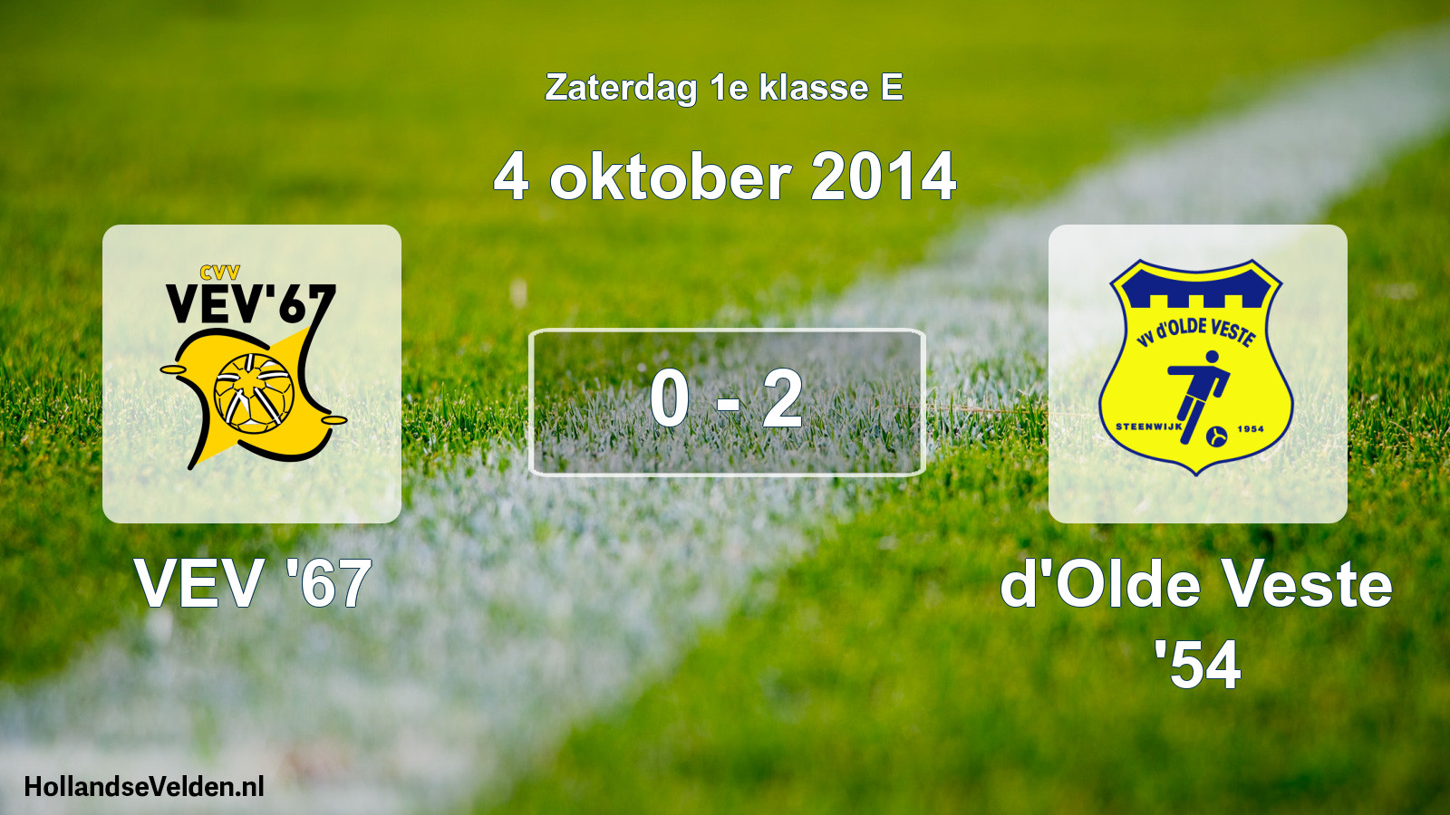 Total number of matches played: VEV '67 - d'Olde Veste '54 0 - 2 (4 October 2014)
