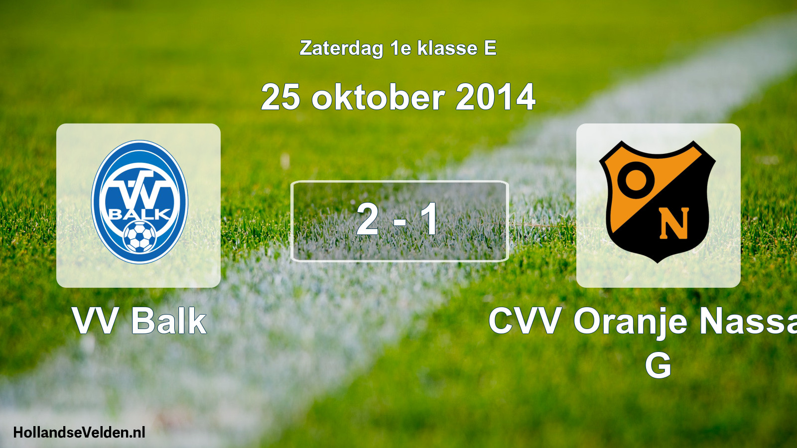 Total number of matches played: VV Balk - CVV Oranje Nassau G 2 - 1 (25 October 2014)