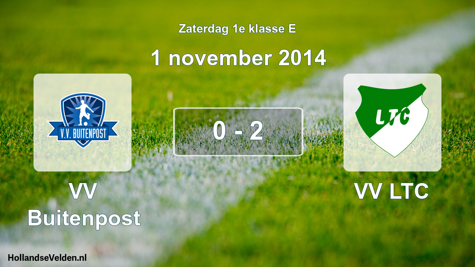 Total number of matches played: VV Buitenpost - VV LTC 0 - 2 (1 November 2014)