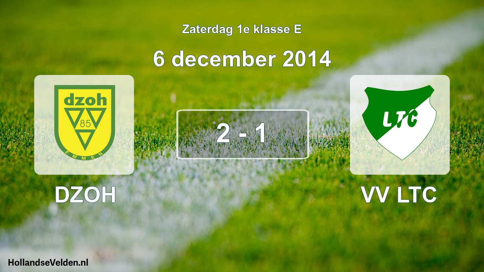 Total number of matches played: DZOH - VV LTC 2 - 1 (6 December 2014)