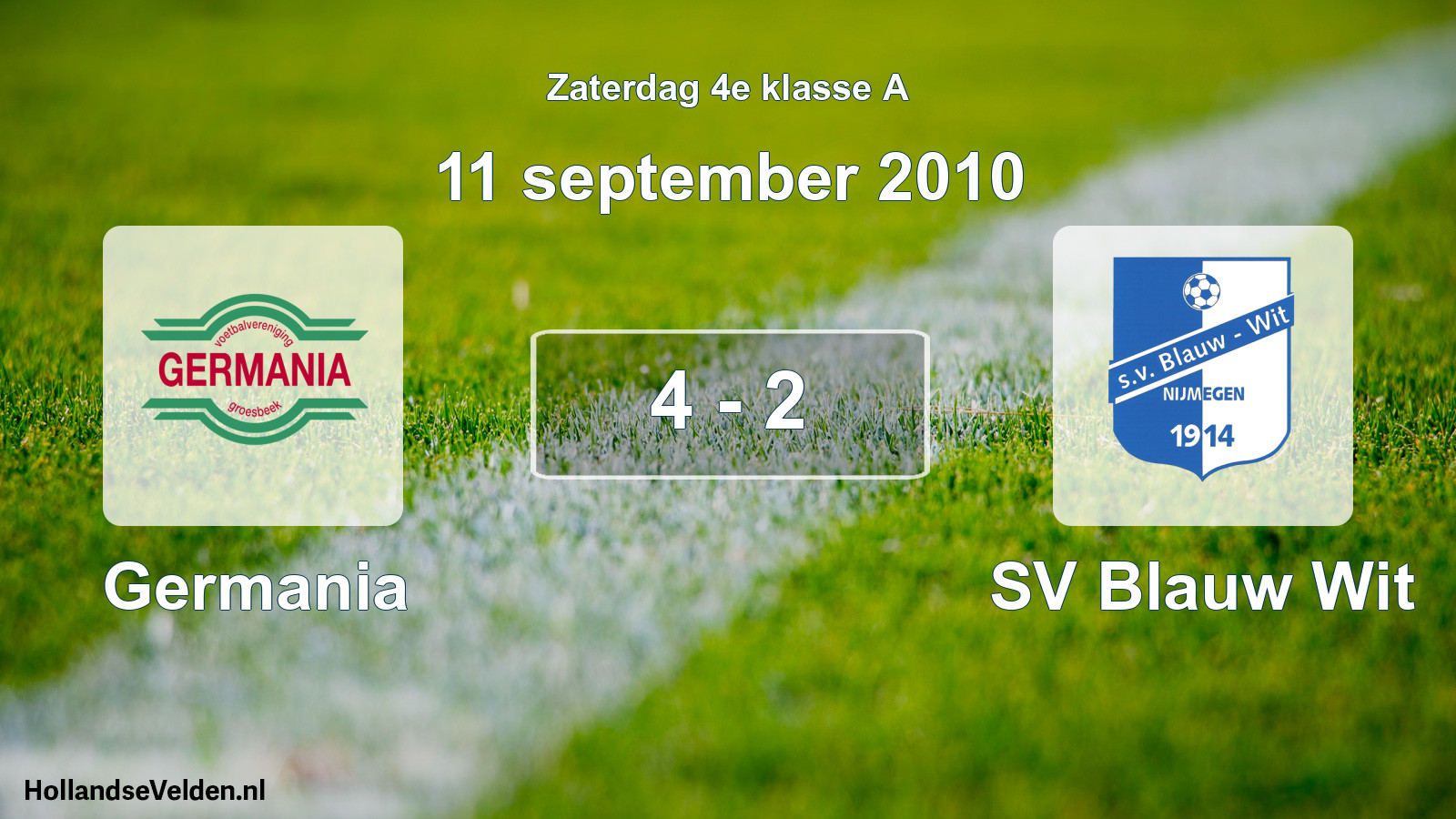 Total number of matches played: Germania - SV Blauw Wit 4 - 2 (11 September 2010)
