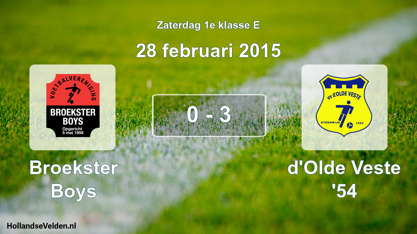 Total number of matches played: Broekster Boys - d'Olde Veste '54 0 - 3 (28 February 2015)