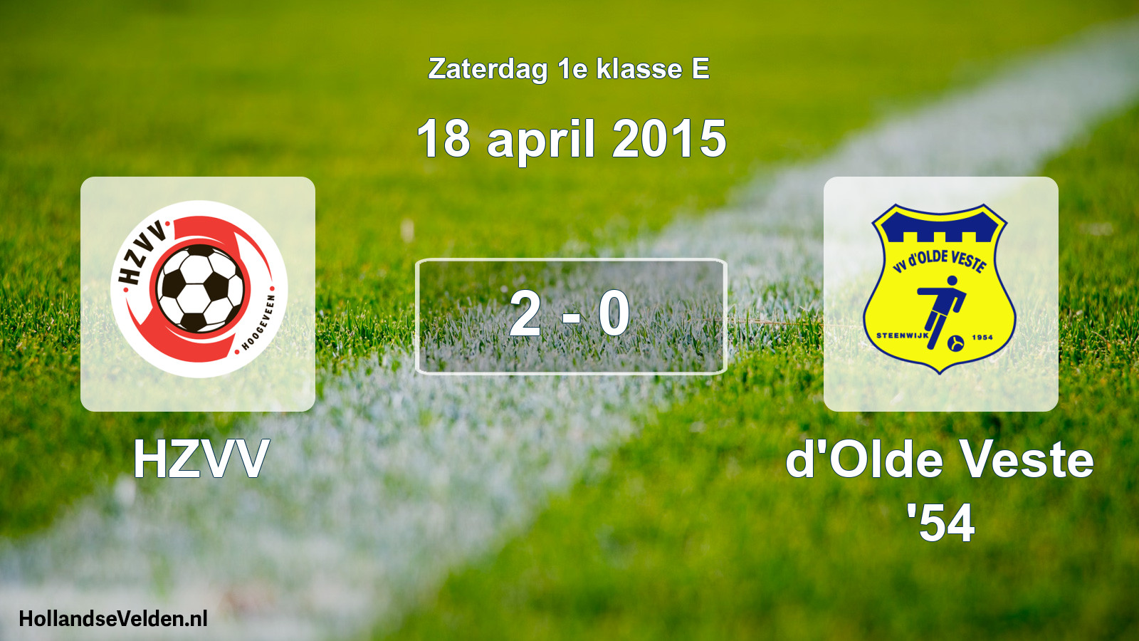 Total number of matches played: HZVV - d'Olde Veste '54 2 - 0 (18 April 2015)