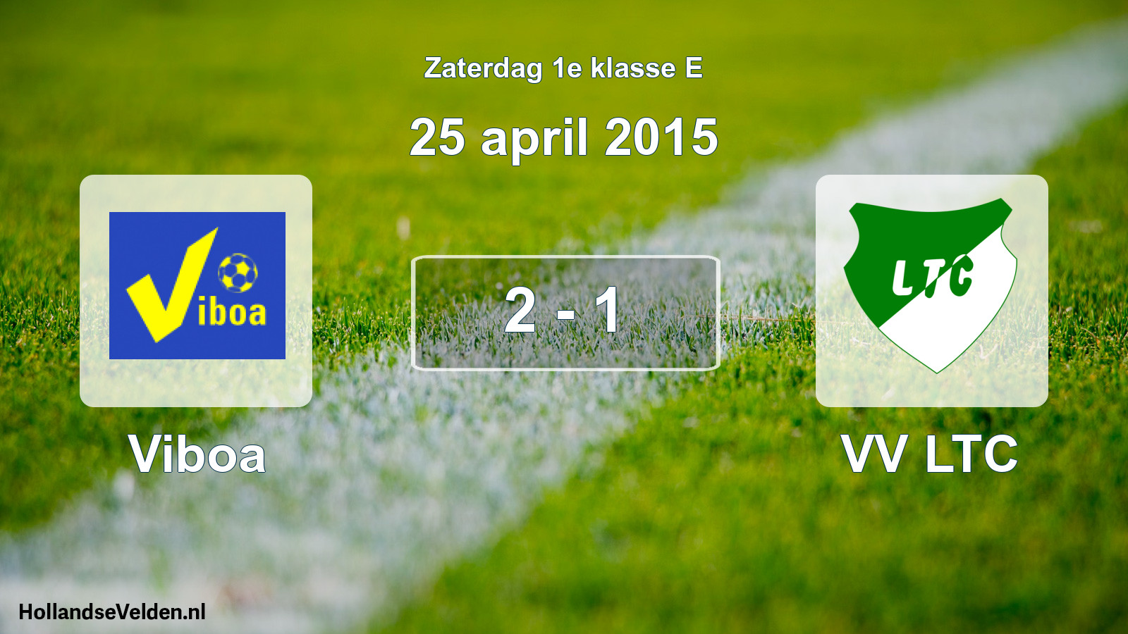 Total number of matches played: Viboa - VV LTC 2 - 1 (25 April 2015)