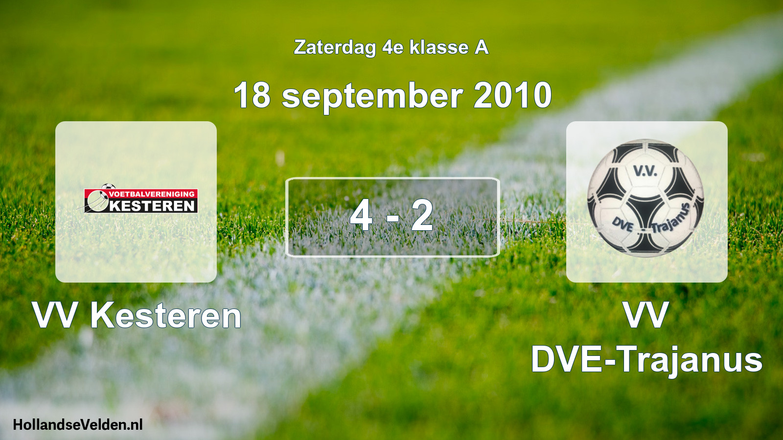 Total number of matches played: VV Kesteren - VV DVE-Trajanus 4 - 2 (18 September 2010)