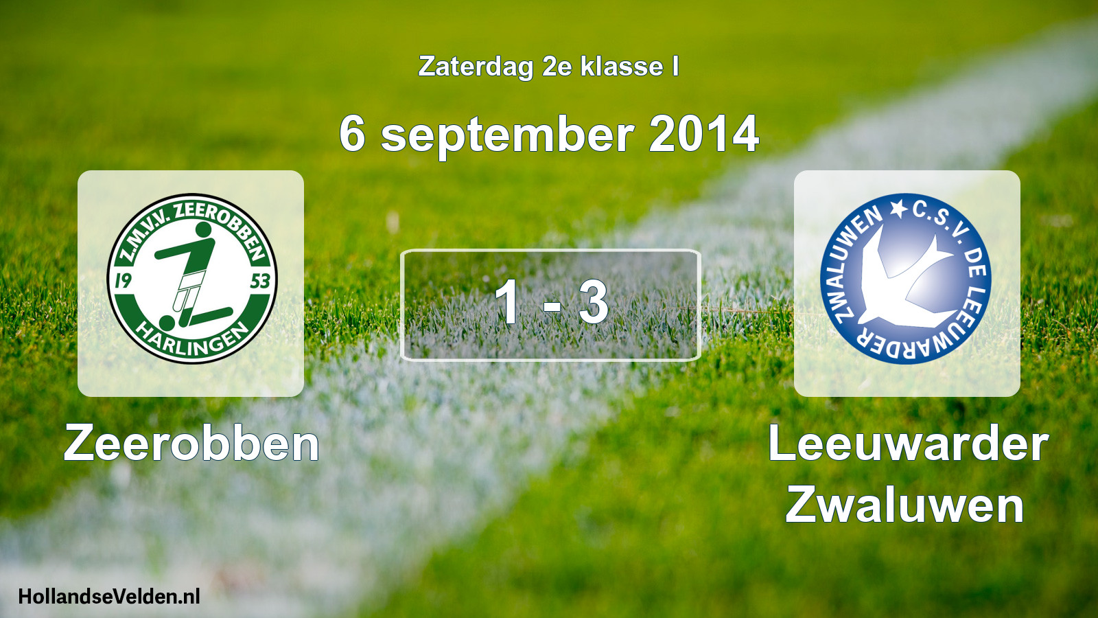Total number of matches played: Zeerobben - Leeuwarder Zwaluwen 1 - 3 (6 September 2014)