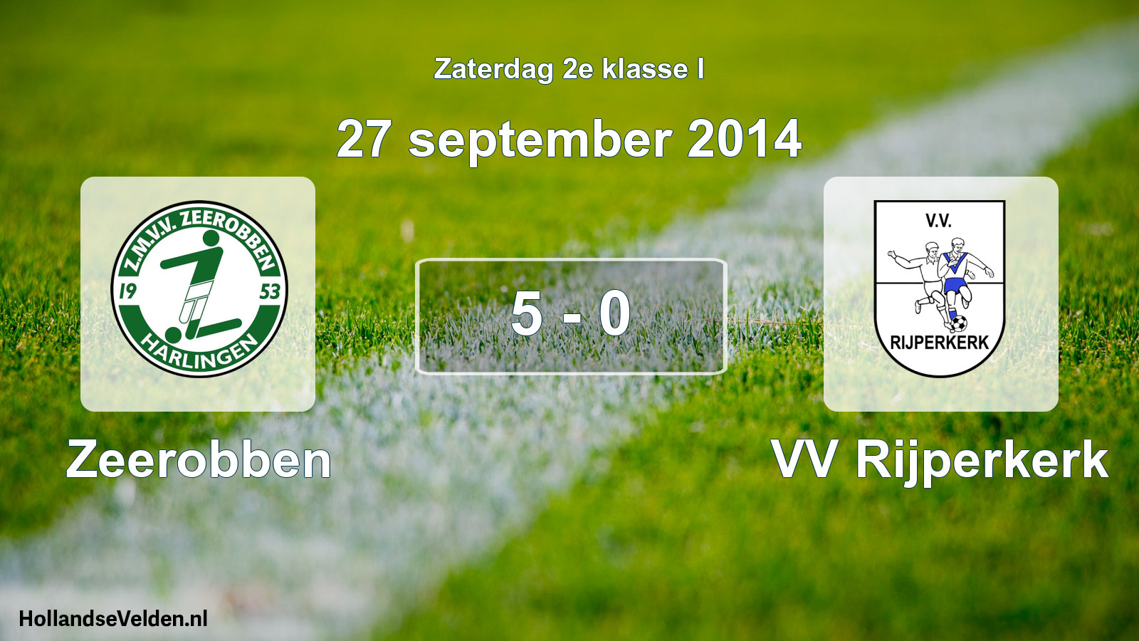 Total number of matches played: Zeerobben - VV Rijperkerk 5 - 0 (27 September 2014)