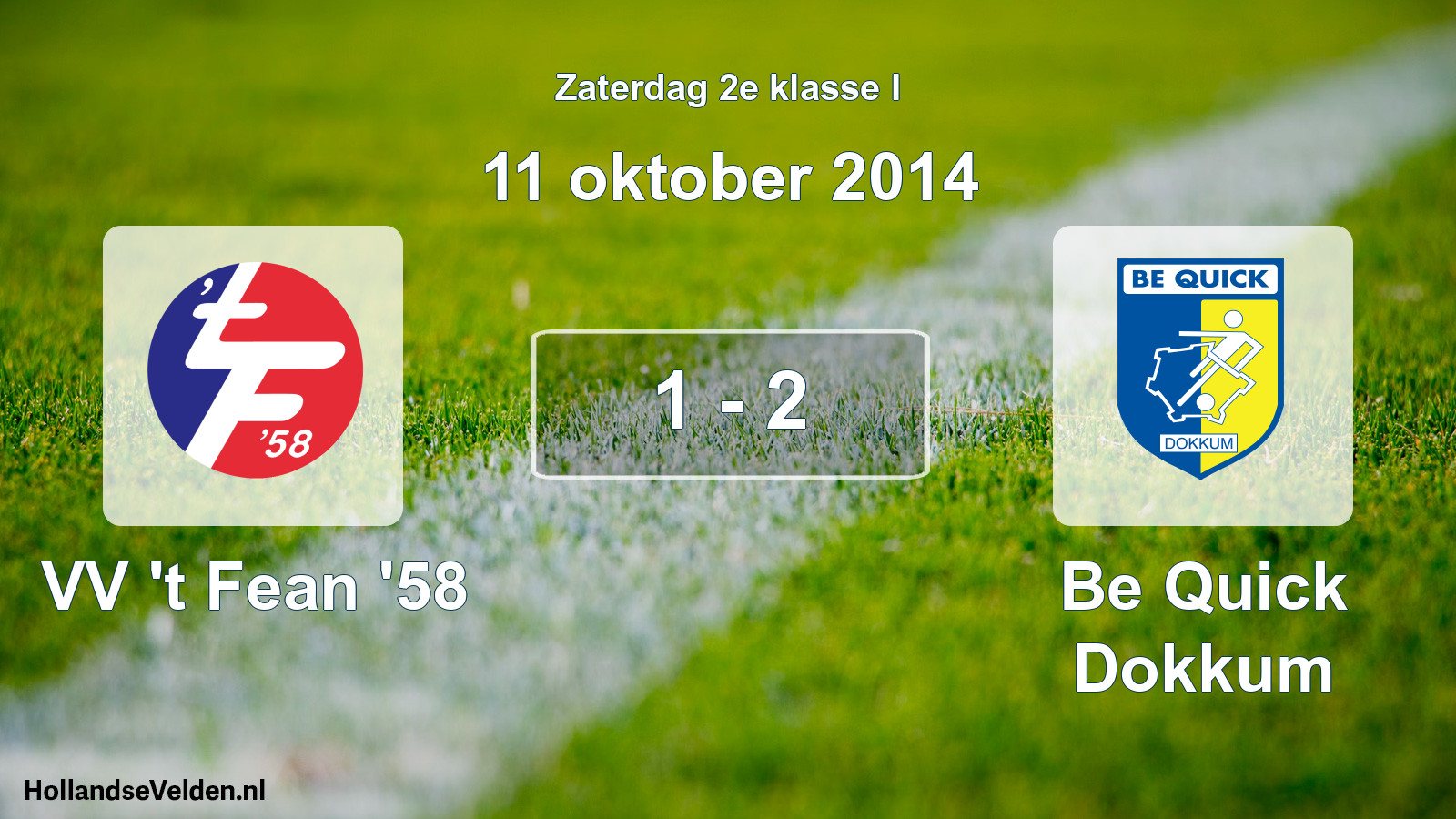 Total number of matches played: VV 't Fean '58 - Be Quick Dokkum 1 - 2 (11 October 2014)