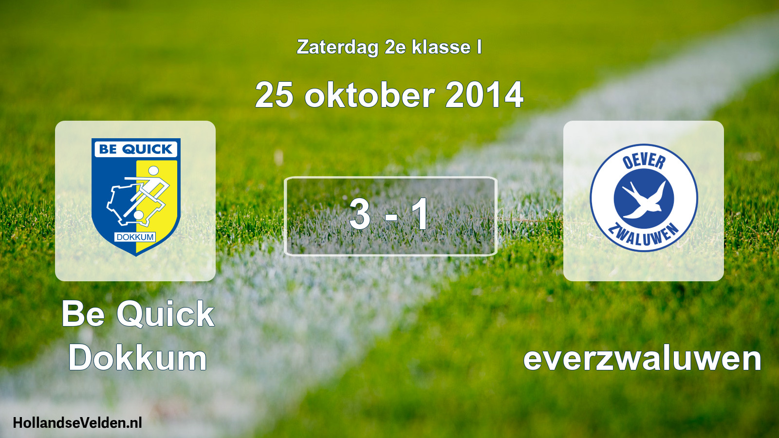 Total number of matches played: Be Quick Dokkum - Oeverzwaluwen 3 - 1 (25 October 2014)