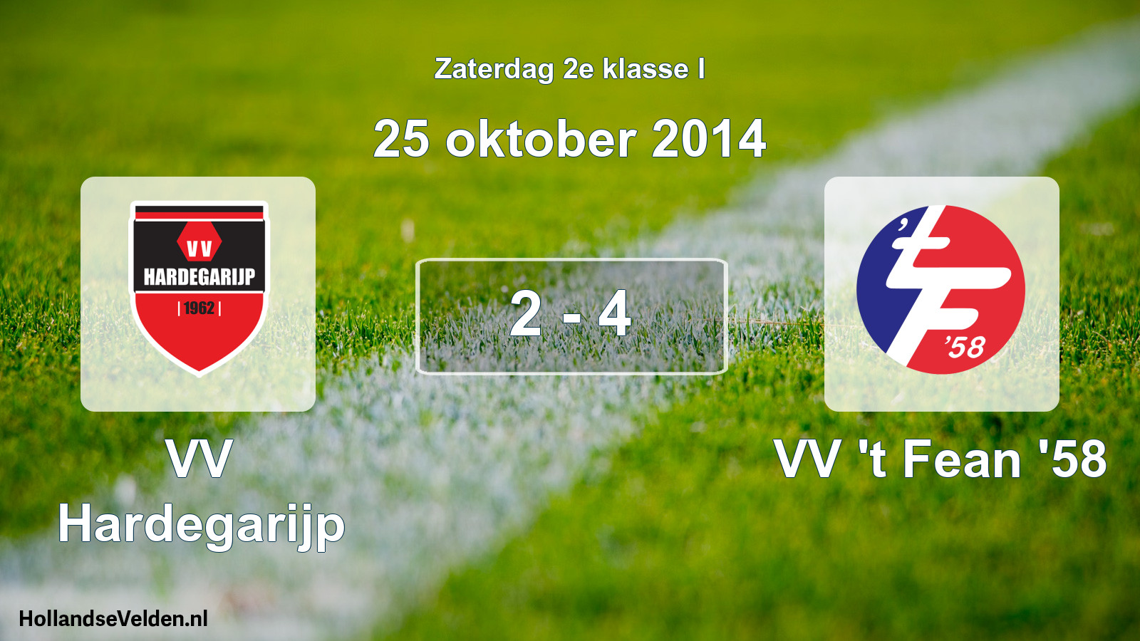 Total number of matches played: VV Hardegarijp - VV 't Fean '58 2 - 4 (25 October 2014)