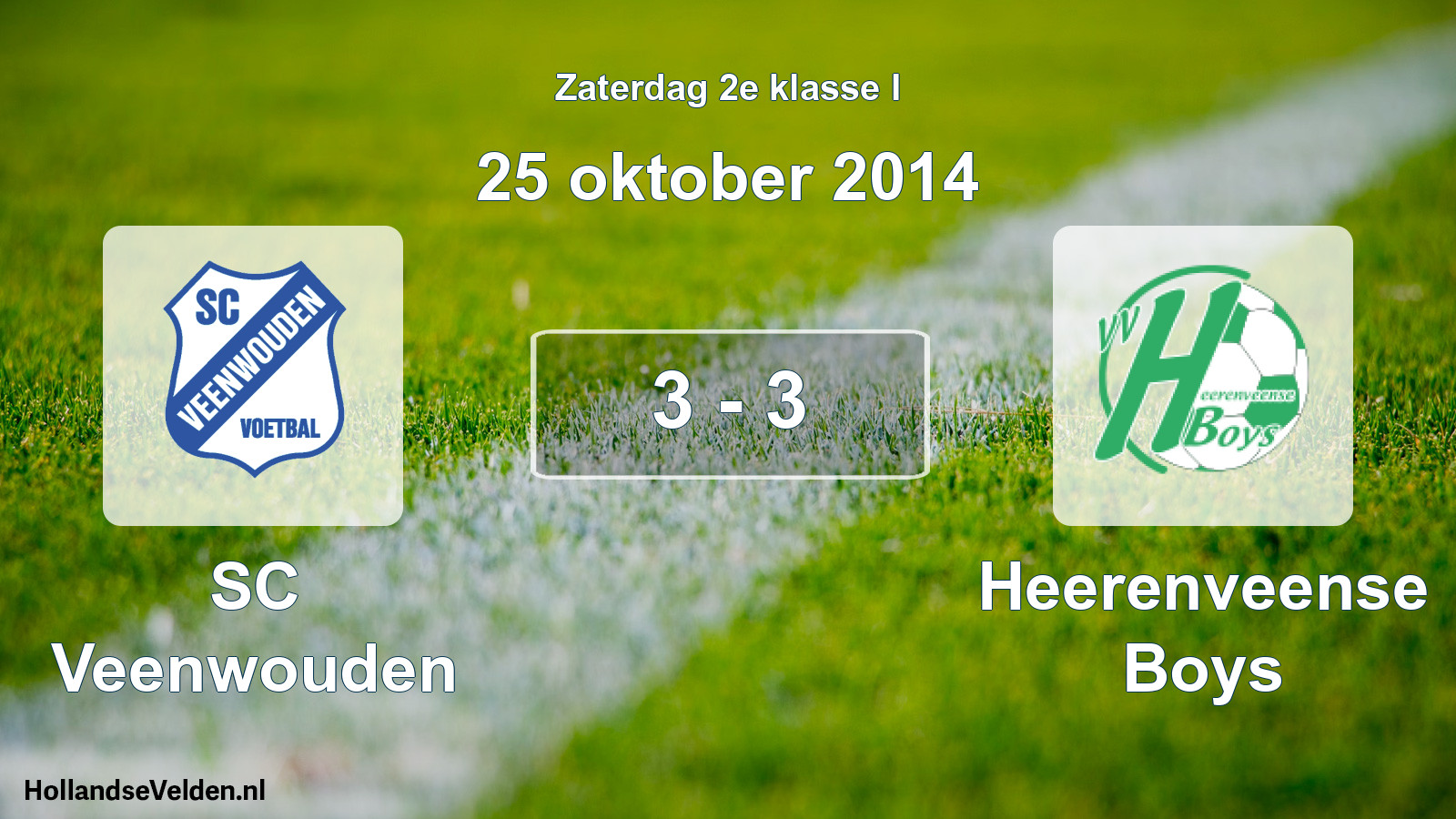 Total number of matches played: SC Veenwouden - Heerenveense Boys 3 - 3 (25 October 2014)