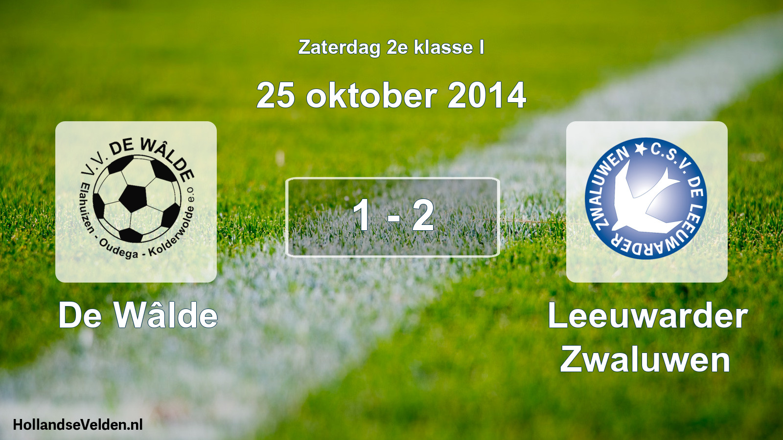 Total number of matches played: De Wâlde - Leeuwarder Zwaluwen 1 - 2 (25 October 2014)