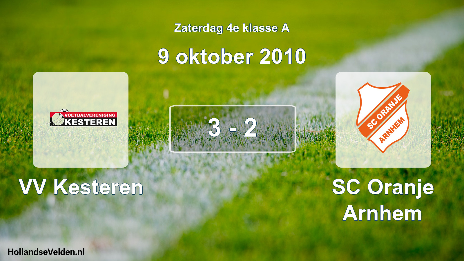 Total number of matches played: VV Kesteren - SC Oranje Arnhem 3 - 2 (9 October 2010)
