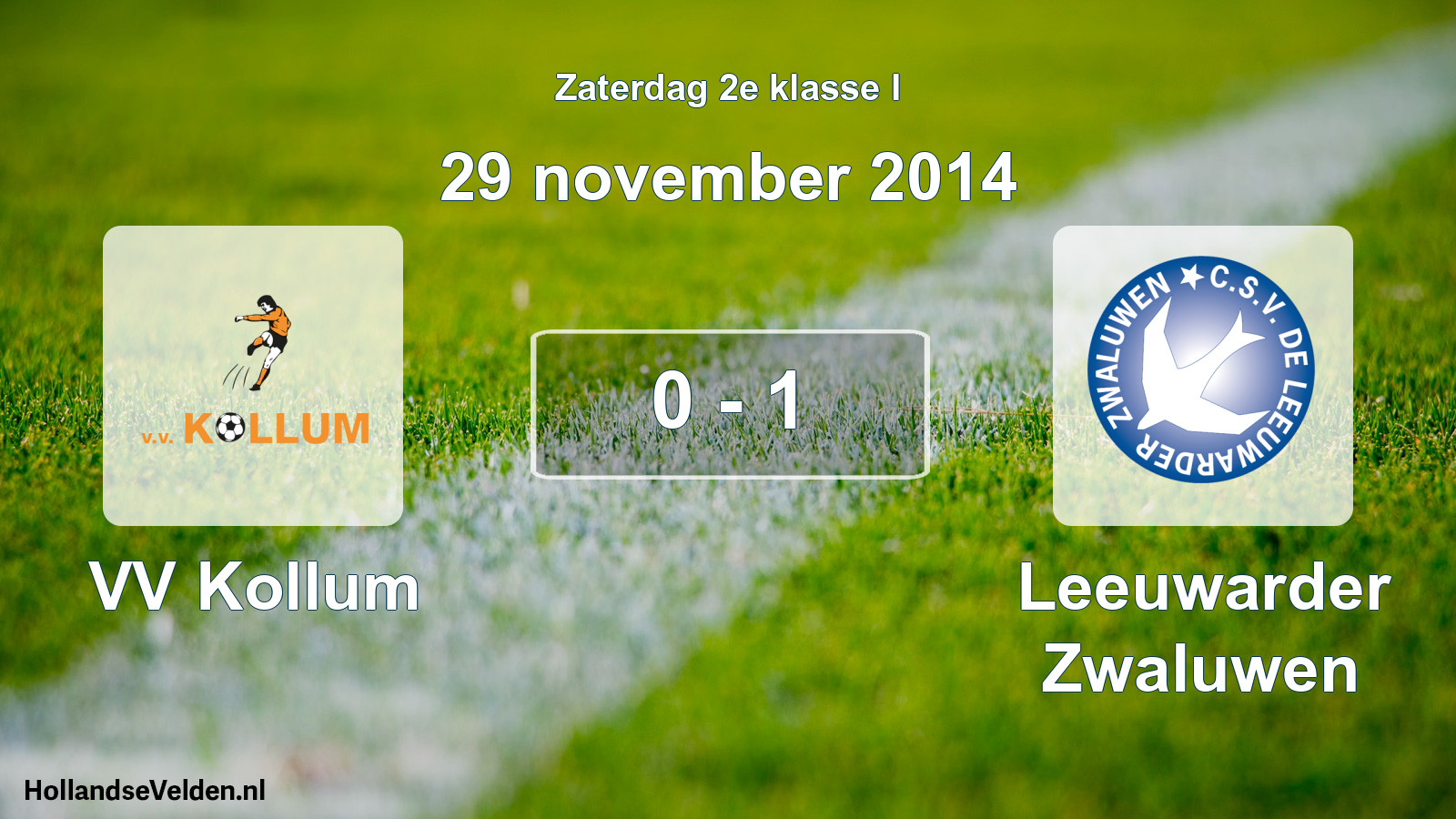 Total number of matches played: VV Kollum - Leeuwarder Zwaluwen 0 - 1 (29 November 2014)