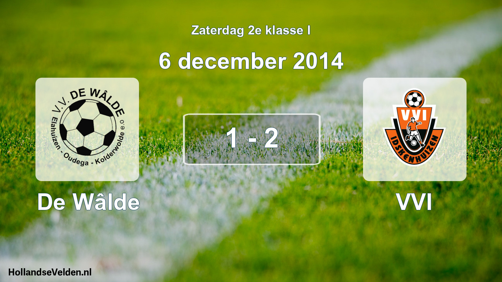 Total number of matches played: De Wâlde - VVI 1 - 2 (6 December 2014)