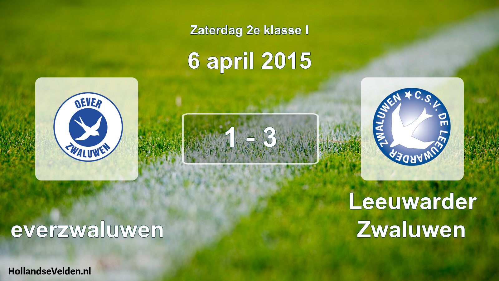 Total number of matches played: Oeverzwaluwen - Leeuwarder Zwaluwen 1 - 3 (6 April 2015)