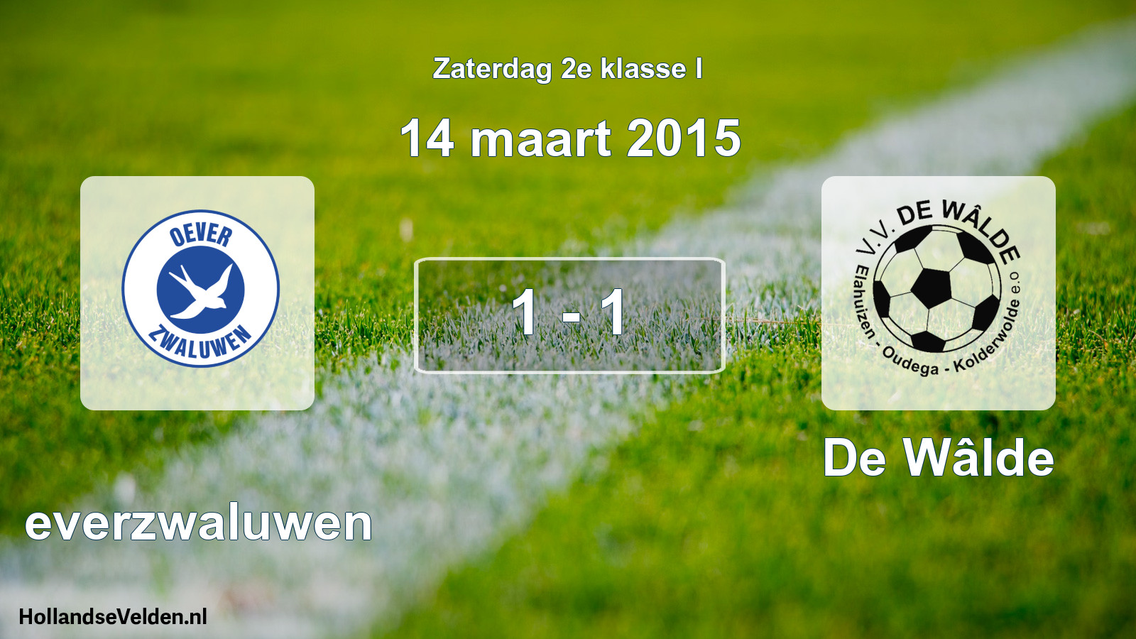Total number of matches played: Oeverzwaluwen - De Wâlde 1 - 1 (14 March 2015)