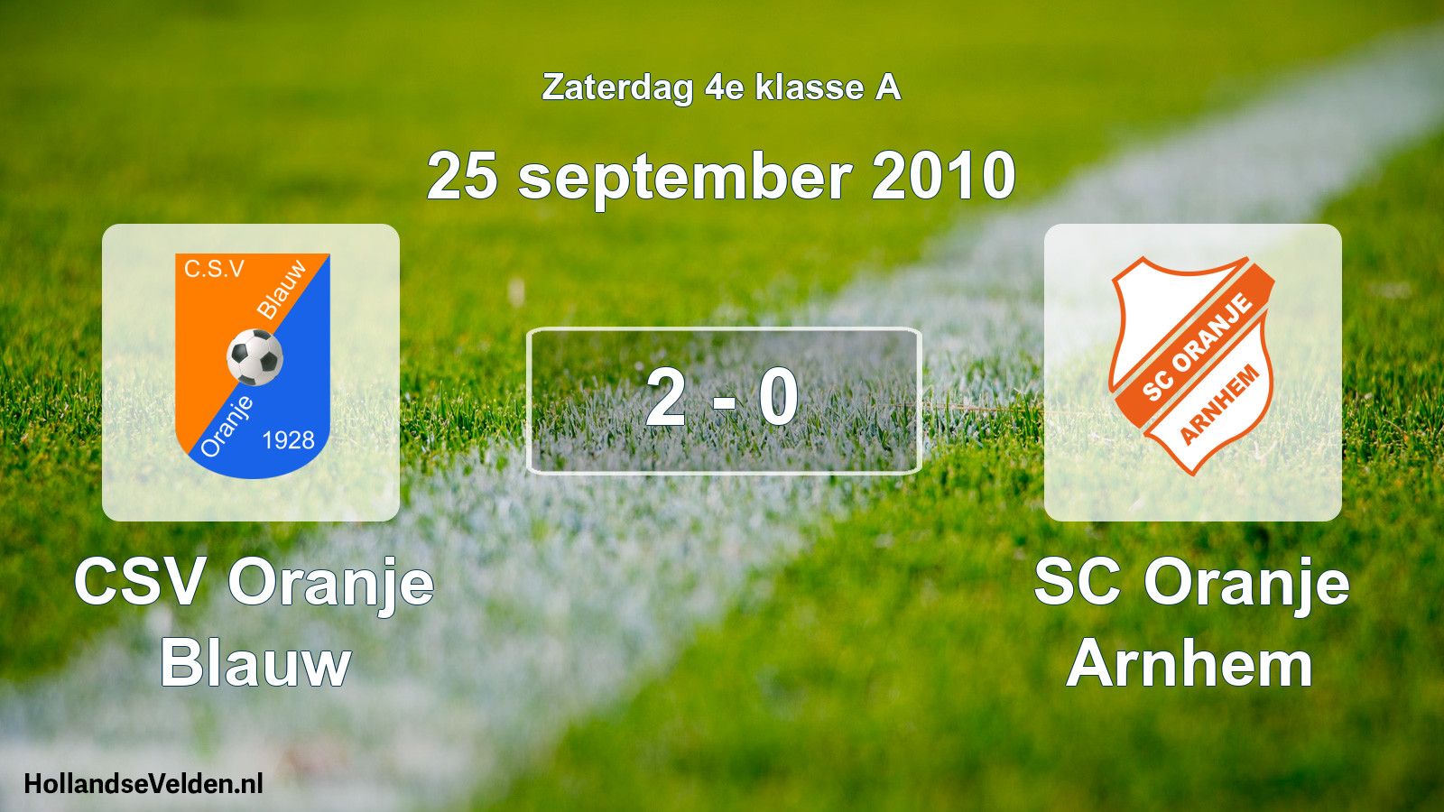 Total number of matches played: CSV Oranje Blauw - SC Oranje Arnhem 2 - 0 (25 September 2010)