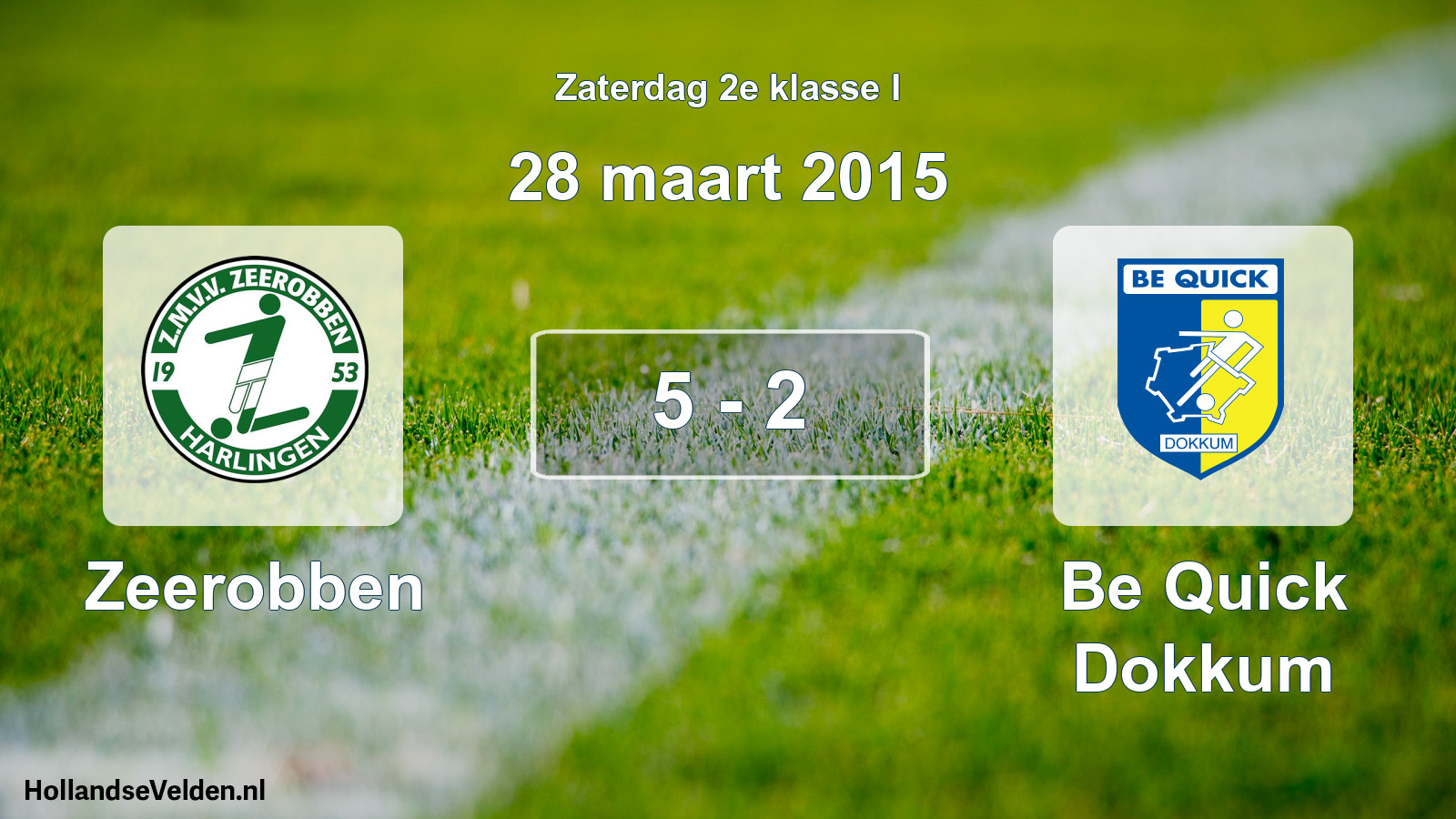 Total number of matches played: Zeerobben - Be Quick Dokkum 5 - 2 (28 March 2015)