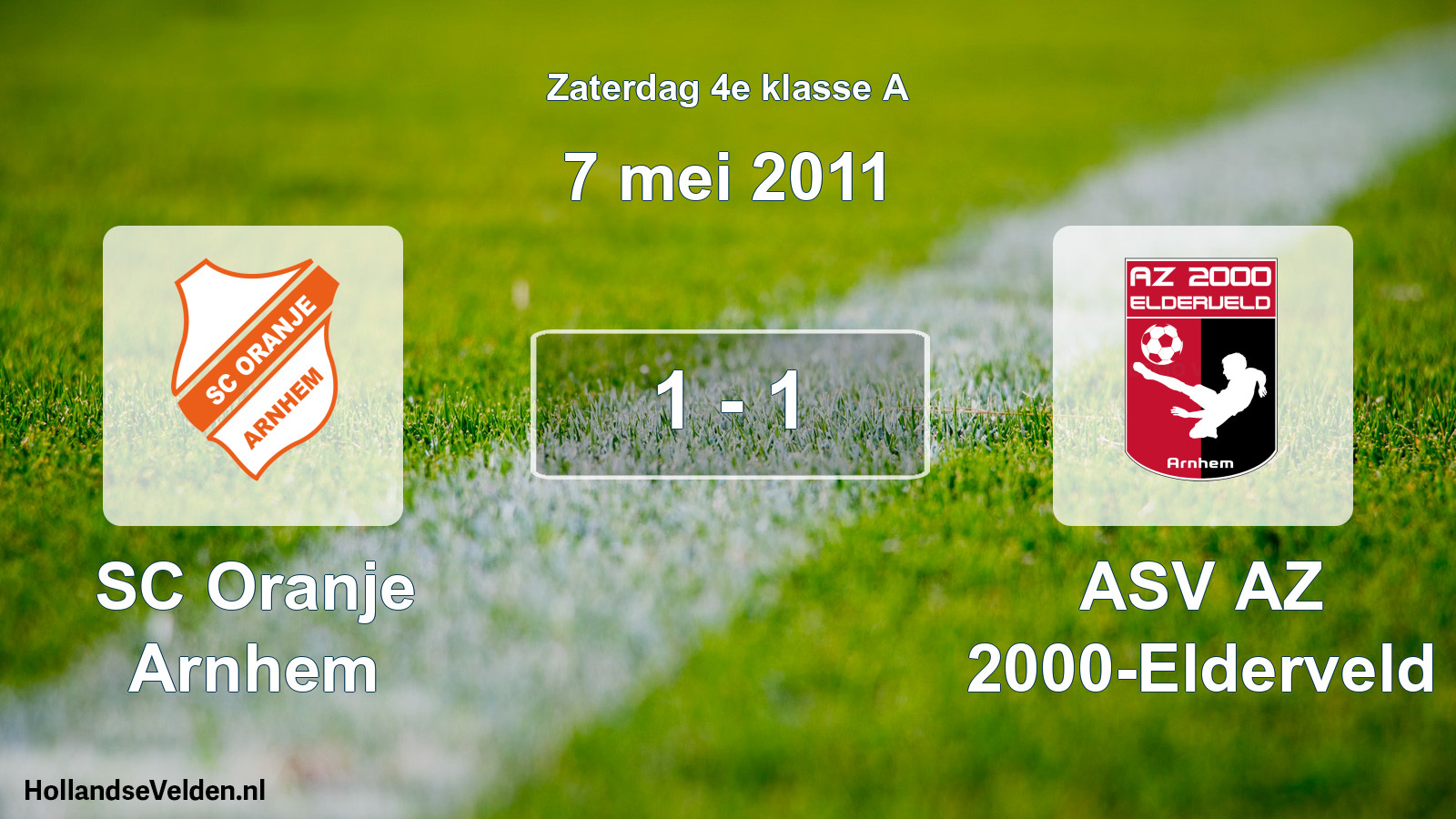 Total number of matches played: SC Oranje Arnhem - ASV AZ 2000-Elderveld 1 - 1 (7 May 2011)