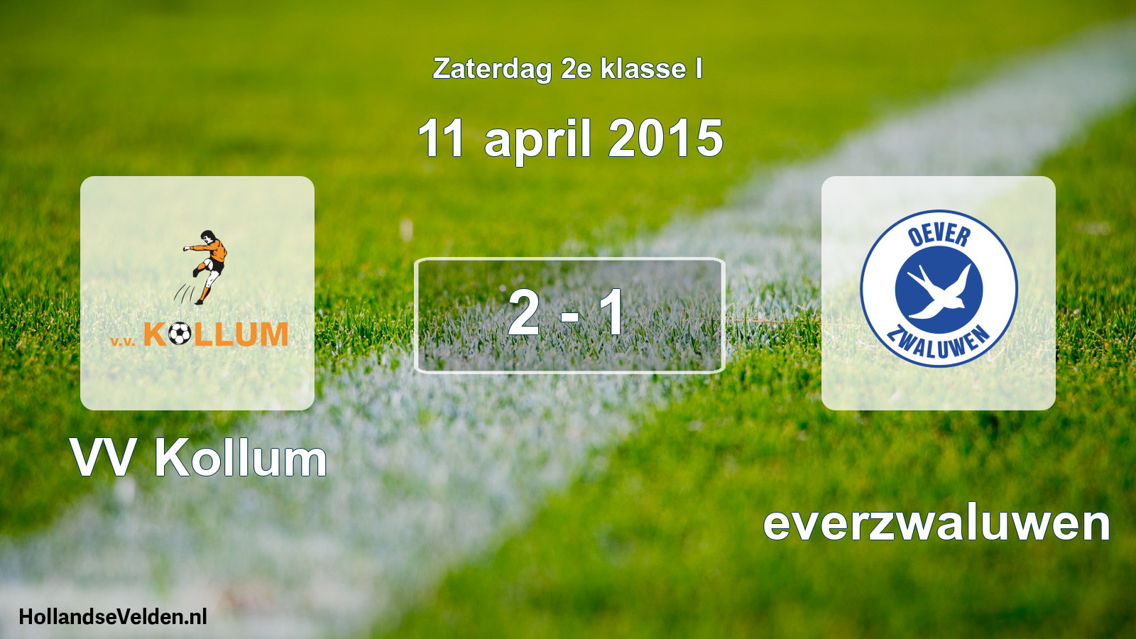 Total number of matches played: VV Kollum - Oeverzwaluwen 2 - 1 (11 April 2015)