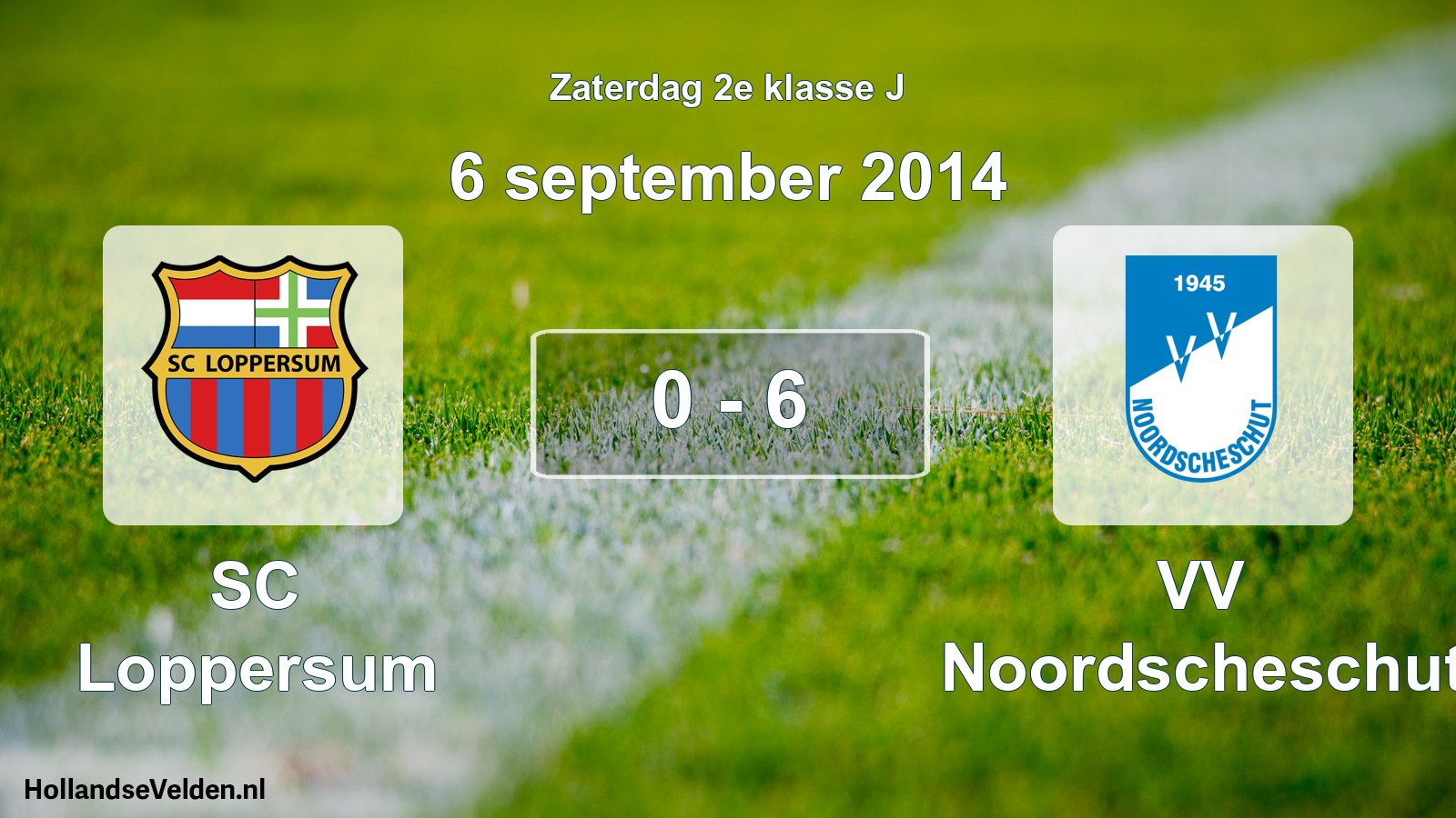 Total number of matches played: SC Loppersum - VV Noordscheschut 0 - 6 (6 September 2014)