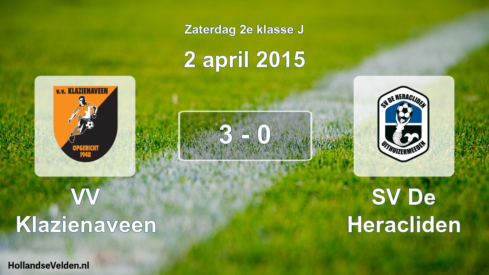 Total number of matches played: VV Klazienaveen - SV De Heracliden 3 - 0 (2 April 2015)