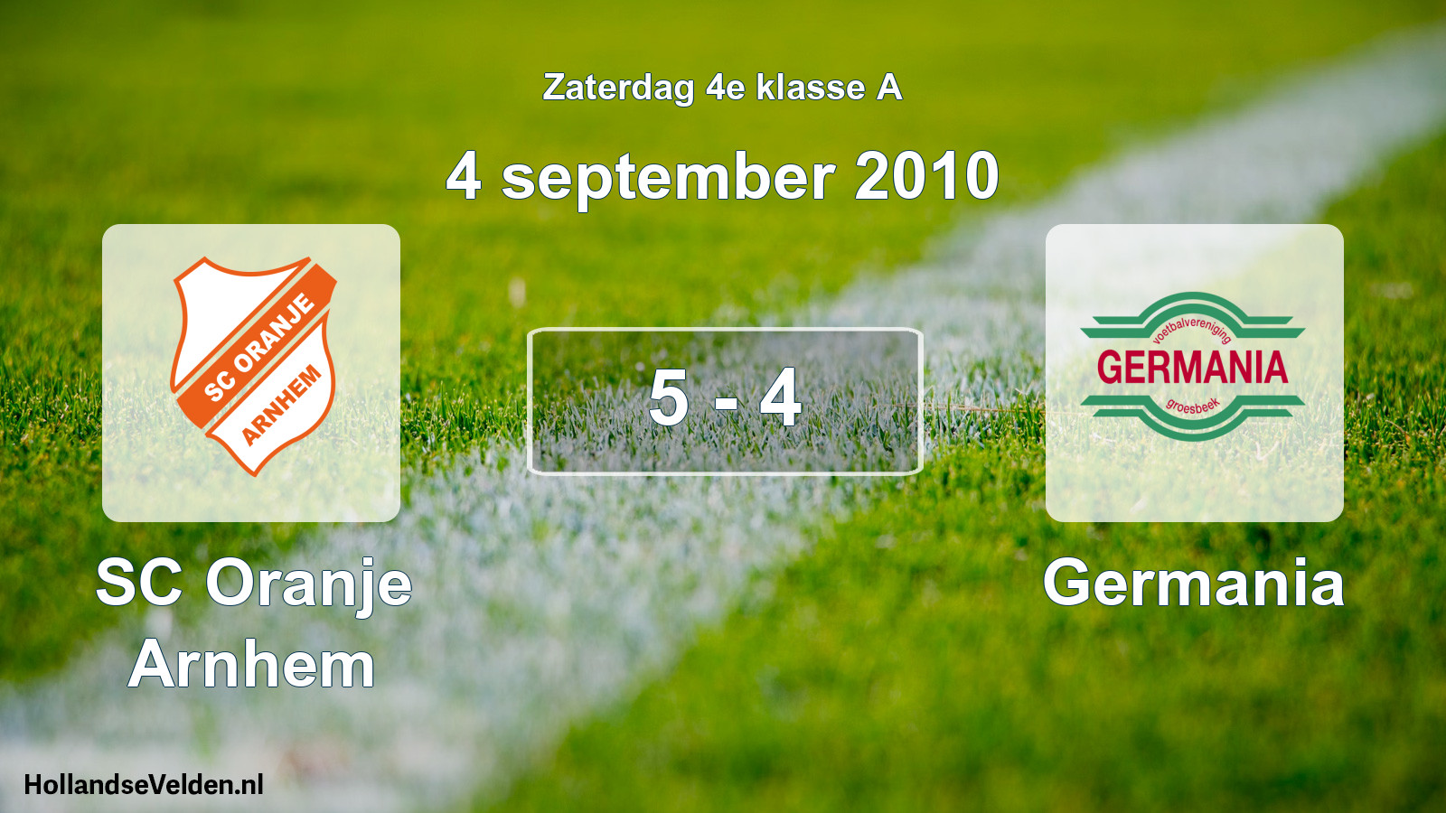 Total number of matches played: SC Oranje Arnhem - Germania 5 - 4 (4 September 2010)