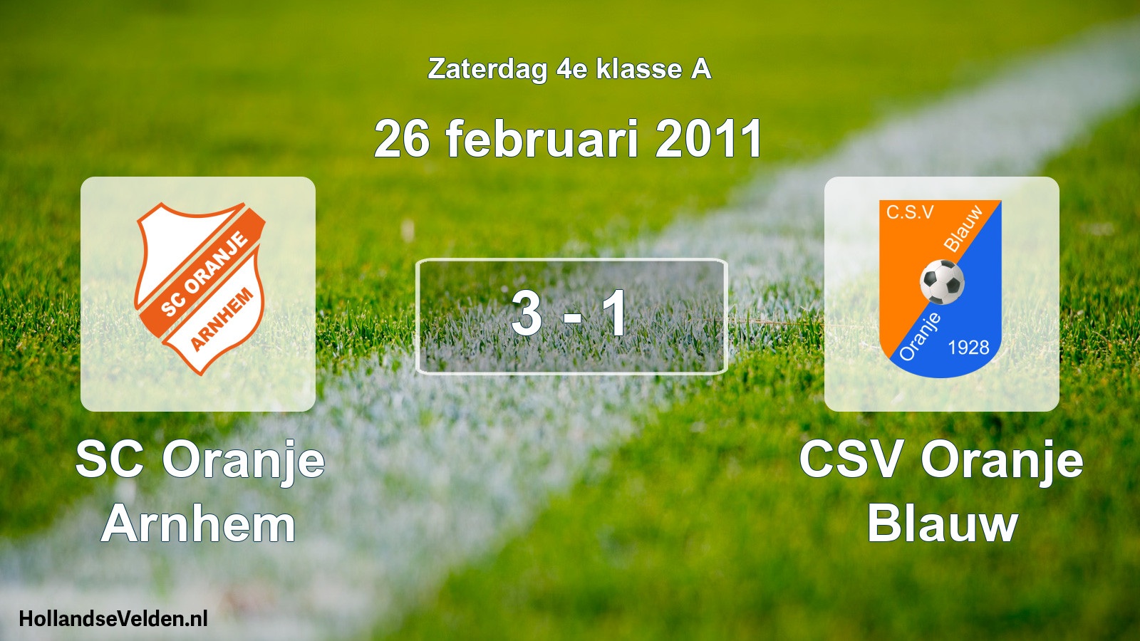 Total number of matches played: SC Oranje Arnhem - CSV Oranje Blauw 3 - 1 (26 February 2011)