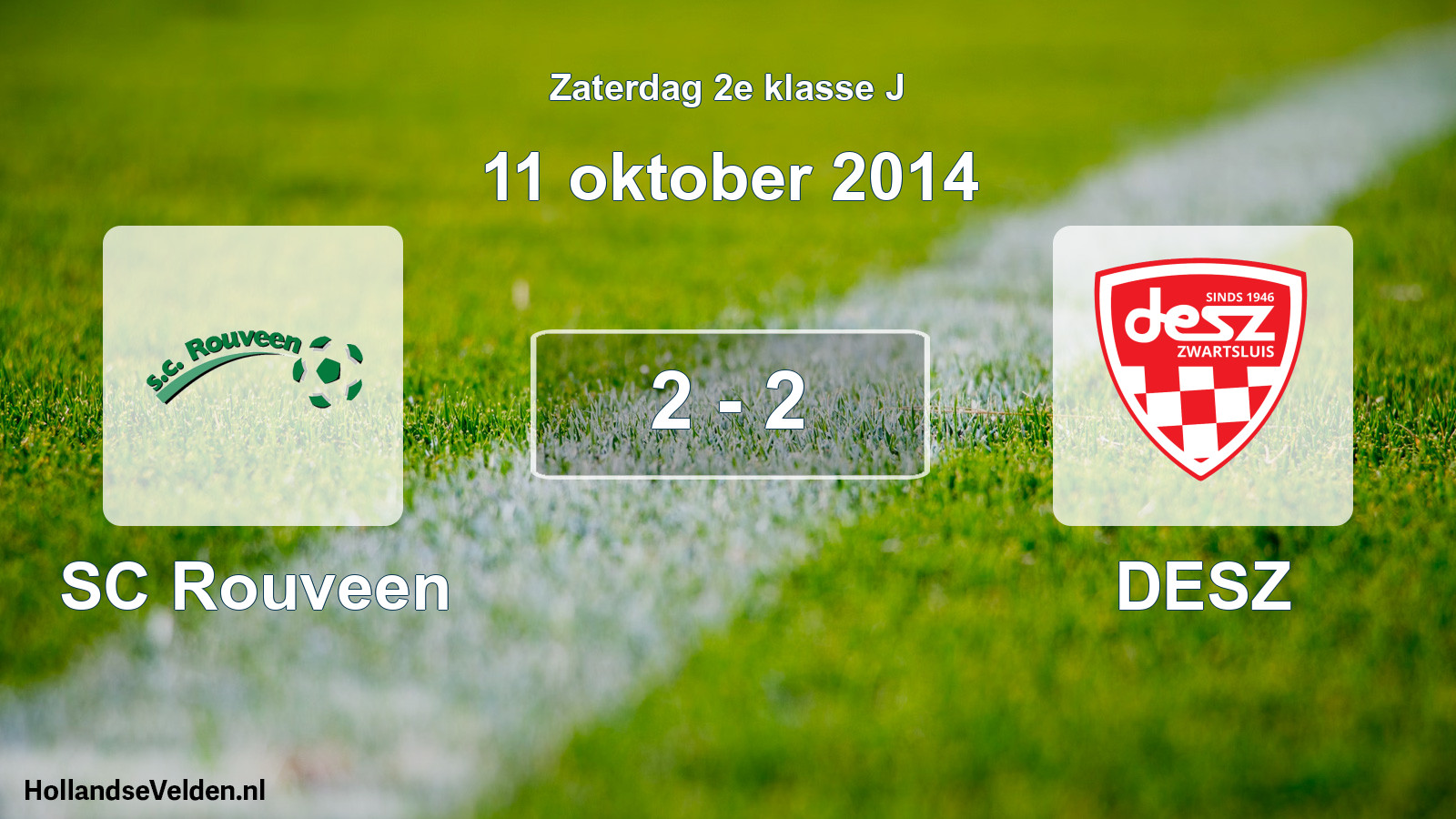 Total number of matches played: SC Rouveen - DESZ 2 - 2 (11 October 2014)