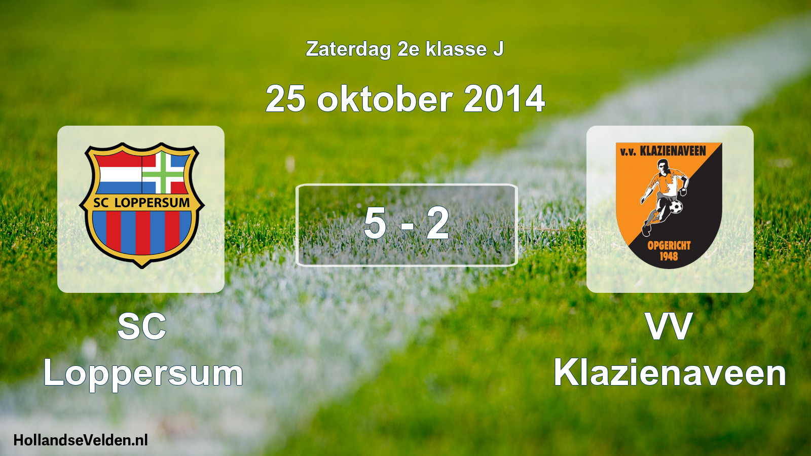 Total number of matches played: SC Loppersum - VV Klazienaveen 5 - 2 (25 October 2014)