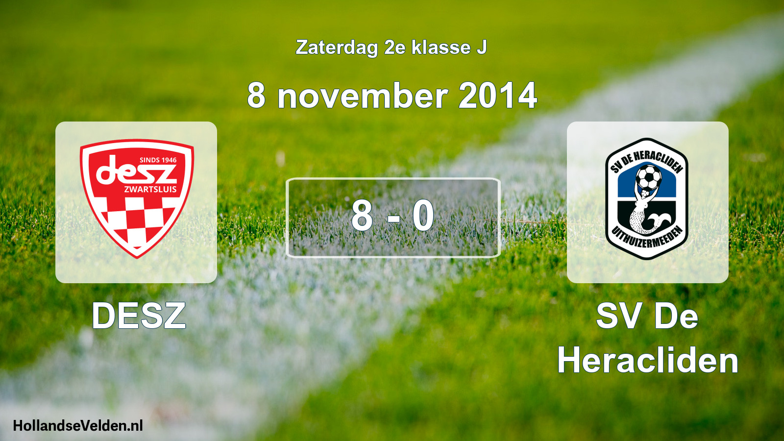 Total number of matches played: DESZ - SV De Heracliden 8 - 0 (8 November 2014)