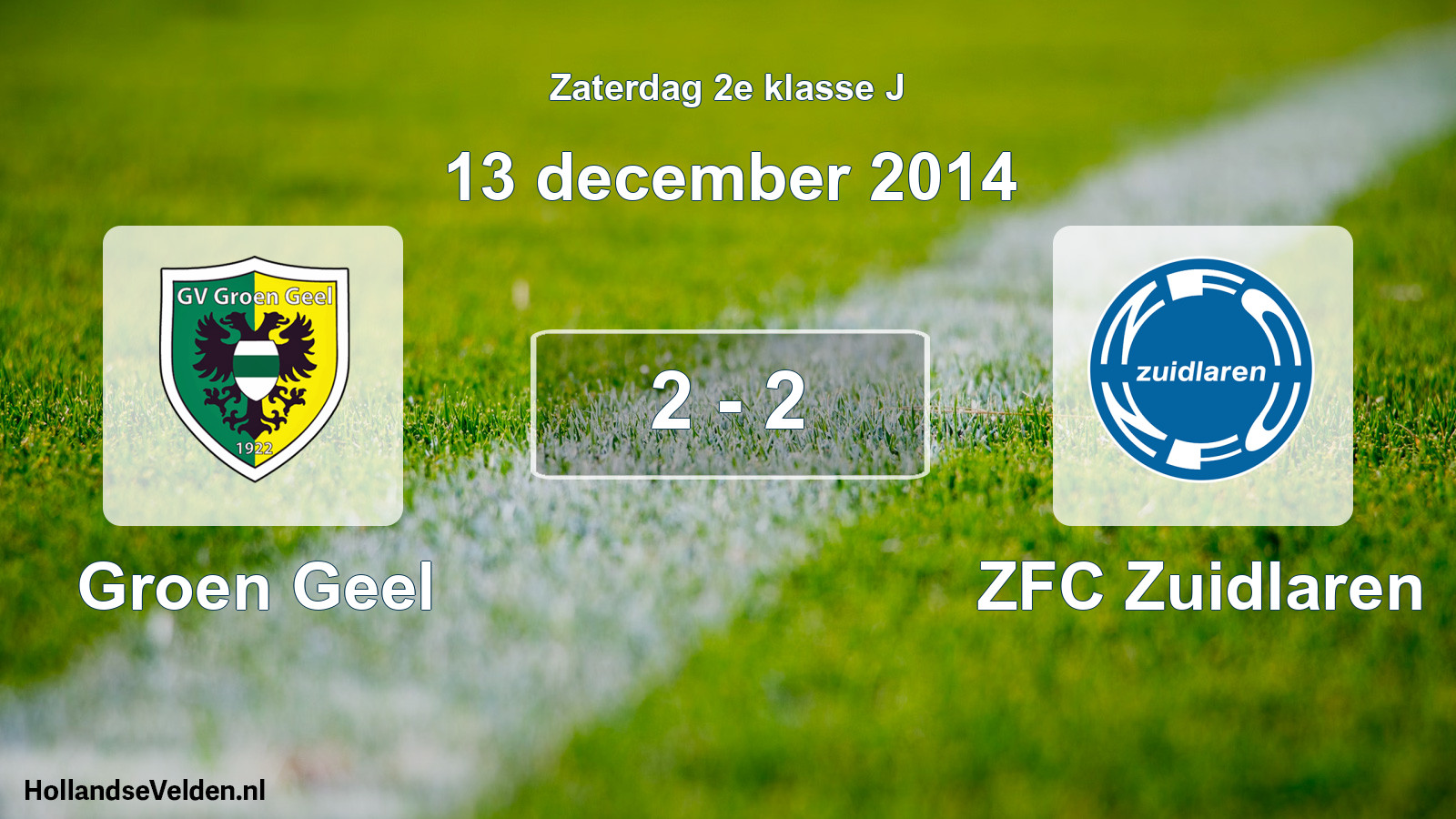 Total number of matches played: Groen Geel - ZFC Zuidlaren 2 - 2 (13 December 2014)
