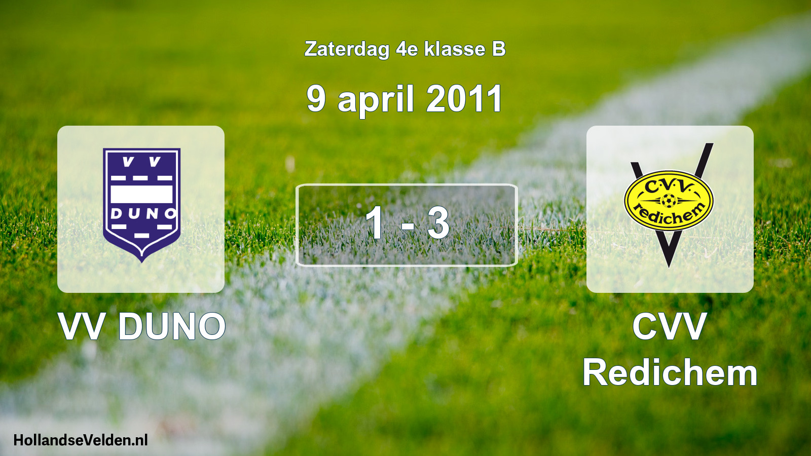 Total number of matches played: VV DUNO - CVV Redichem 1 - 3 (9 April 2011)