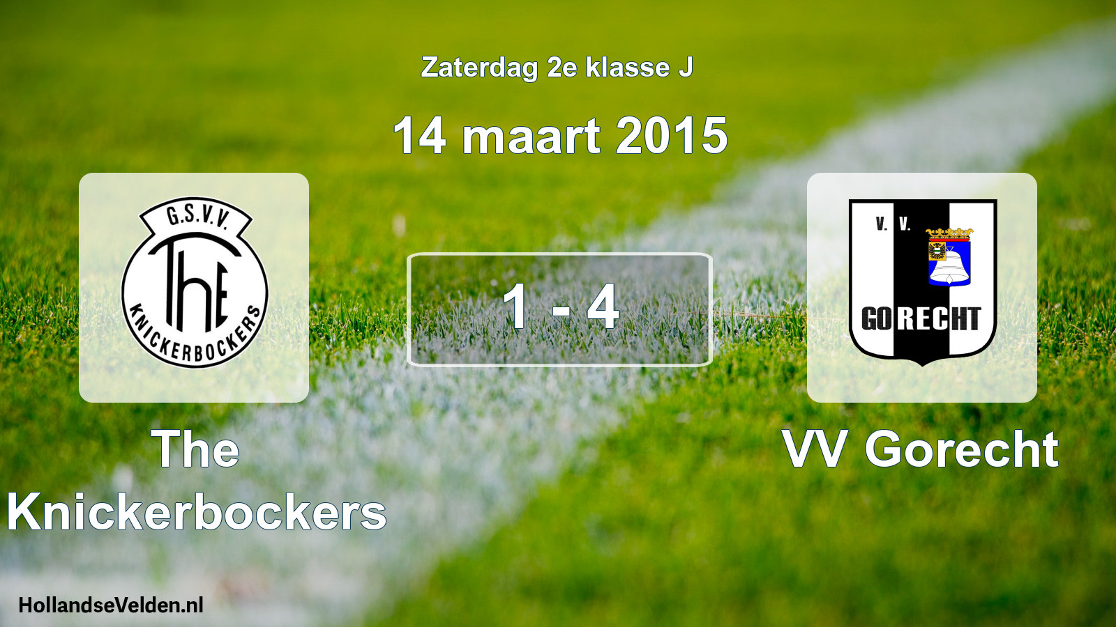 Total number of matches played: The Knickerbockers - VV Gorecht 1 - 4 (14 March 2015)