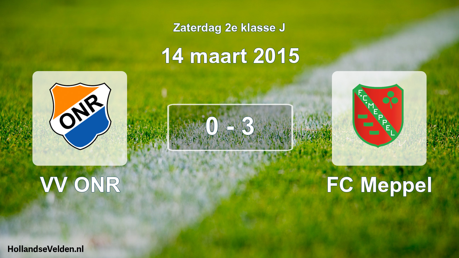 Total number of matches played: VV ONR - FC Meppel 0 - 3 (14 March 2015)