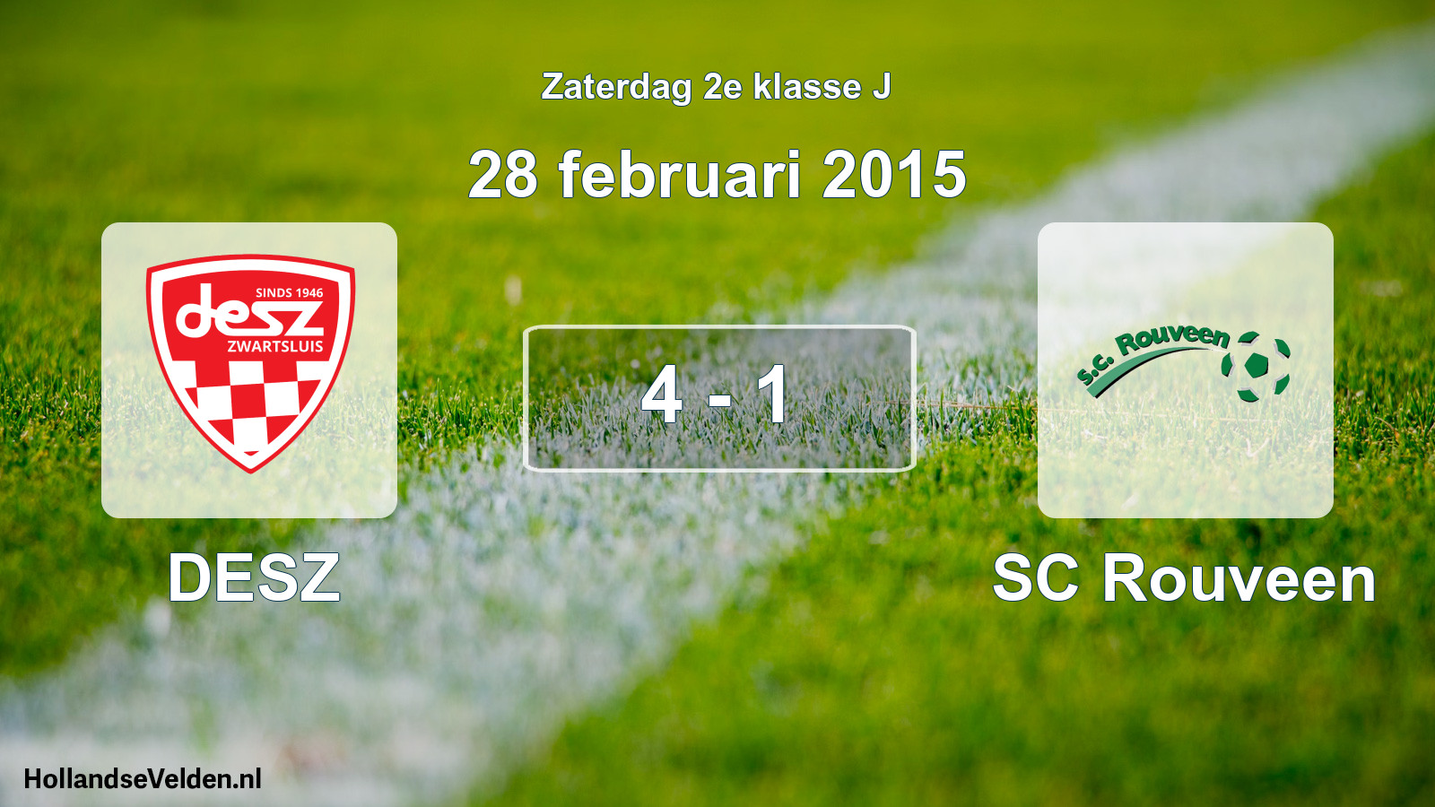 Total number of matches played: DESZ - SC Rouveen 4 - 1 (28 February 2015)