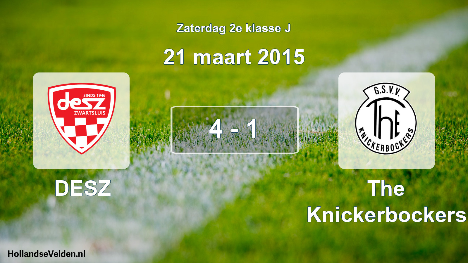 Total number of matches played: DESZ - The Knickerbockers 4 - 1 (21 March 2015)