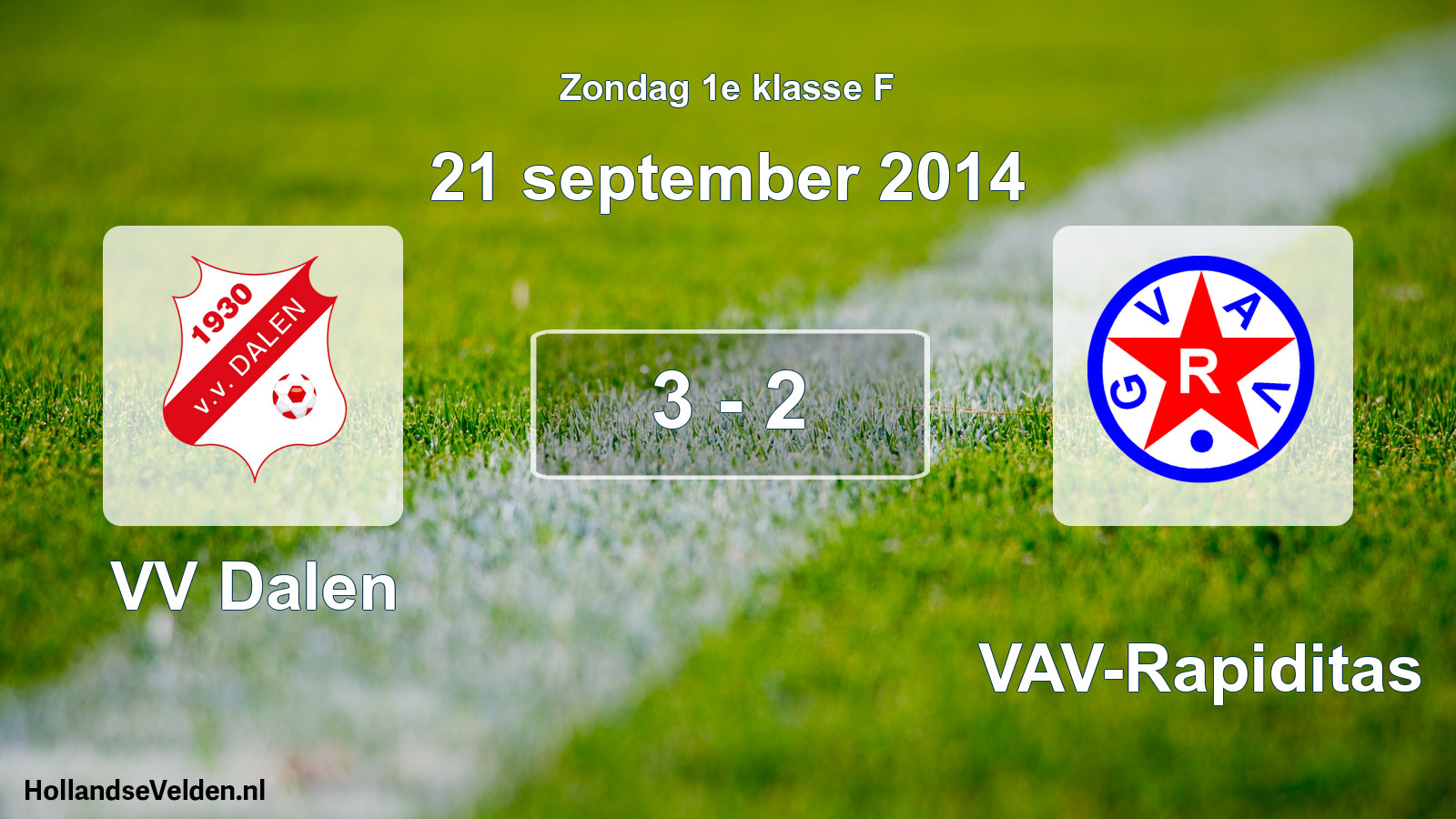 Total number of matches played: VV Dalen - GVAV-Rapiditas 3 - 2 (21 September 2014)