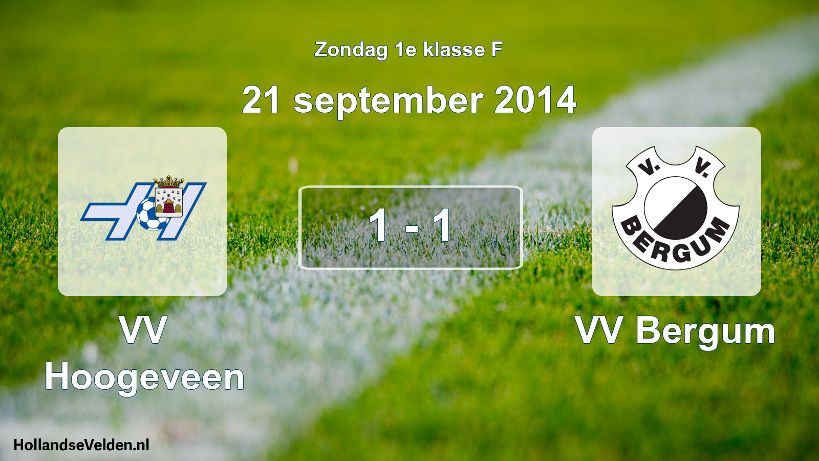 Total number of matches played: VV Hoogeveen - VV Bergum 1 - 1 (21 September 2014)