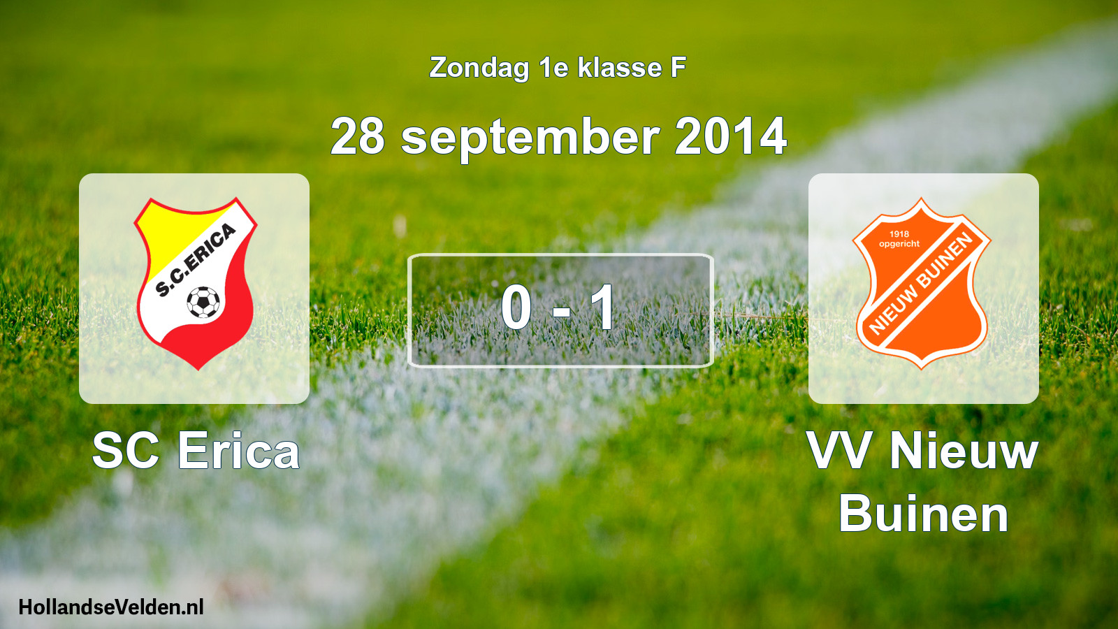 Total number of matches played: SC Erica - VV Nieuw Buinen 0 - 1 (28 September 2014)