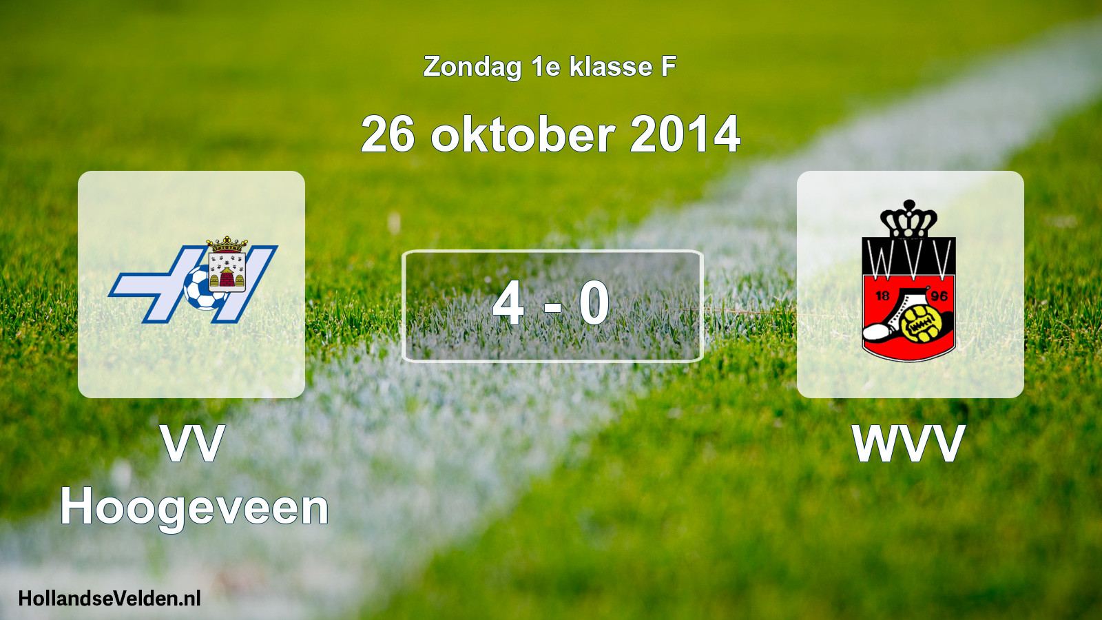 Total number of matches played: VV Hoogeveen - WVV 4 - 0 (26 October 2014)