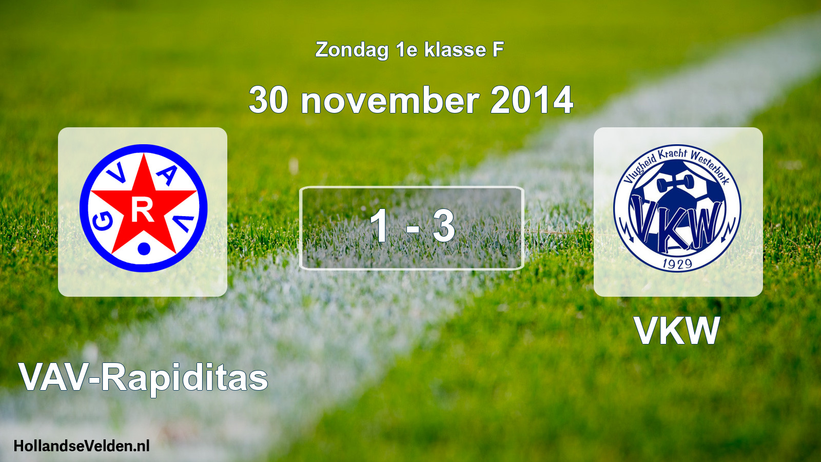 Total number of matches played: GVAV-Rapiditas - VKW 1 - 3 (30 November 2014)