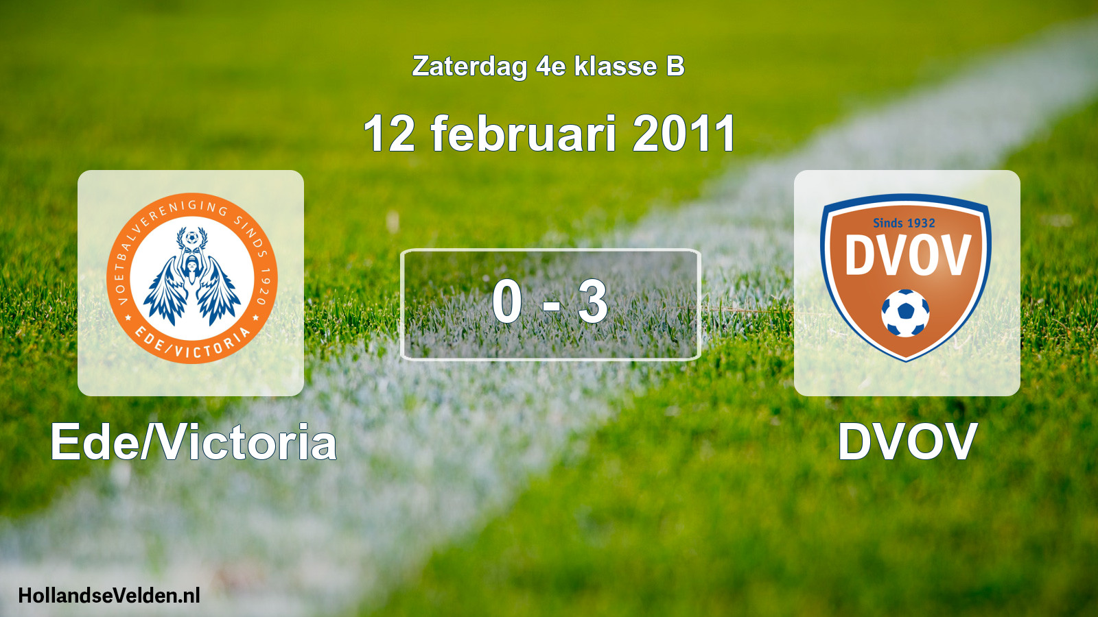 Total number of matches played: Ede/Victoria - DVOV 0 - 3 (12 February 2011)