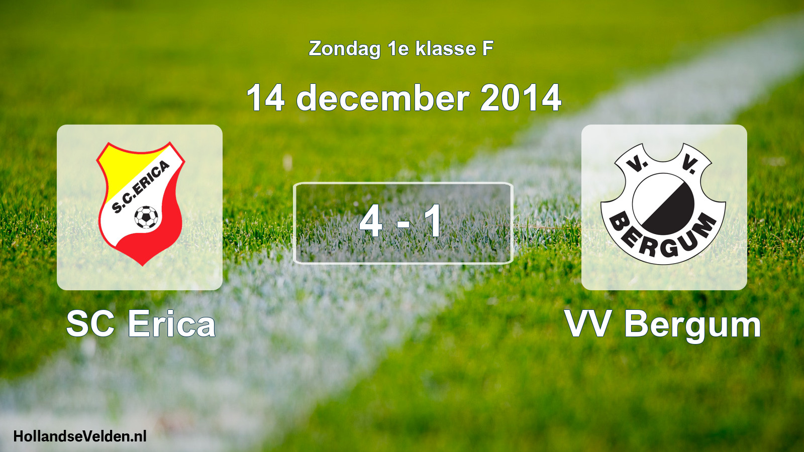 Total number of matches played: SC Erica - VV Bergum 4 - 1 (14 December 2014)