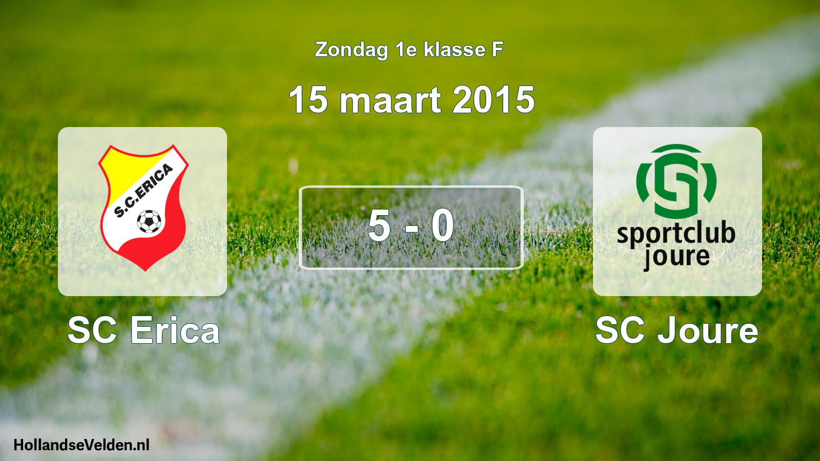 Total number of matches played: SC Erica - SC Joure 5 - 0 (15 March 2015)