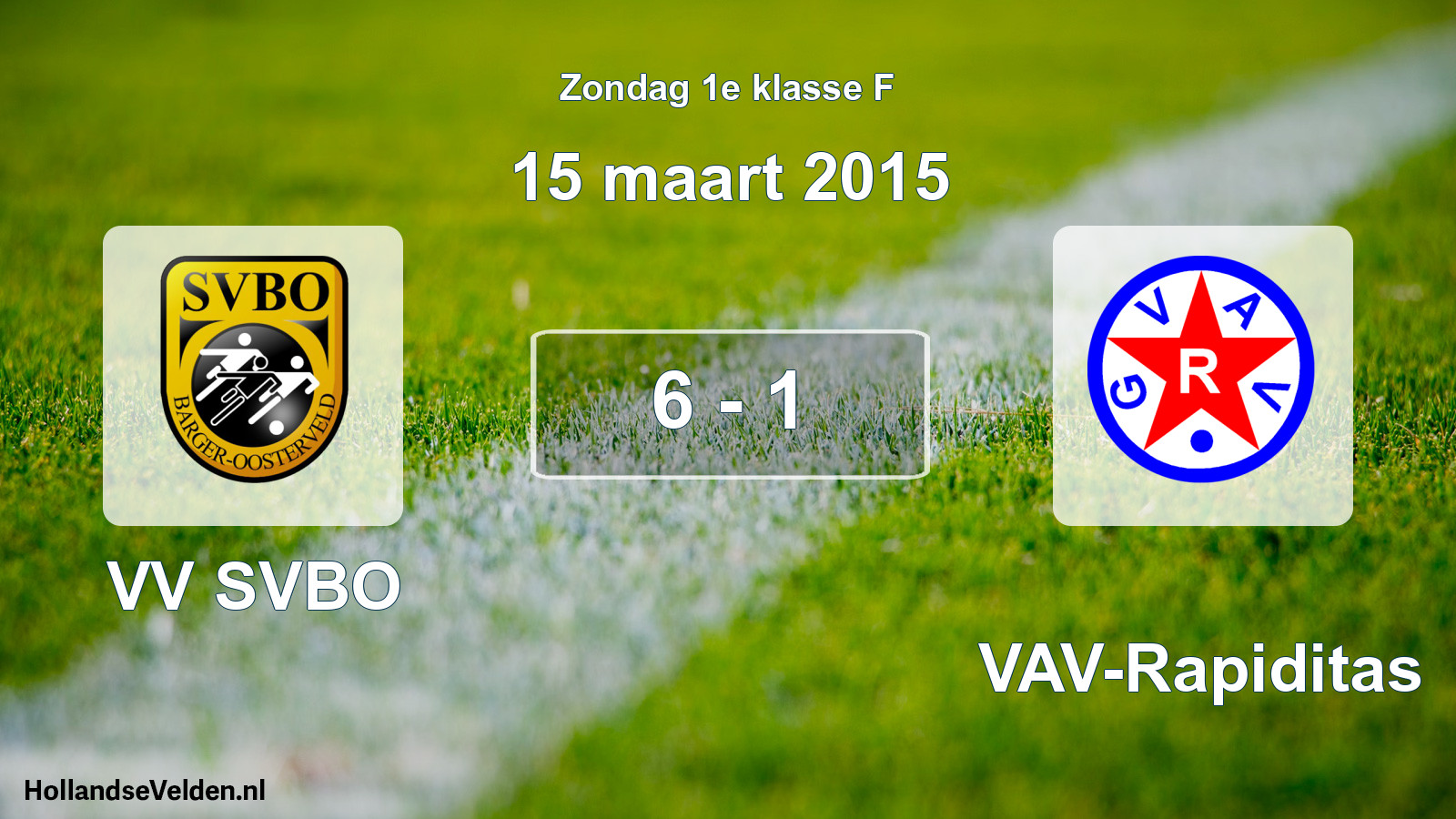 Total number of matches played: VV SVBO - GVAV-Rapiditas 6 - 1 (15 March 2015)